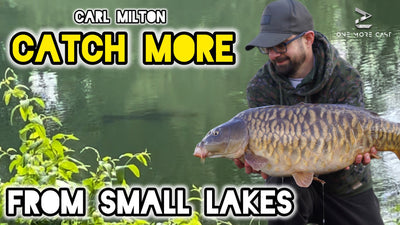 6 Tips For Small Lake Carp Fishing | Carl Milton